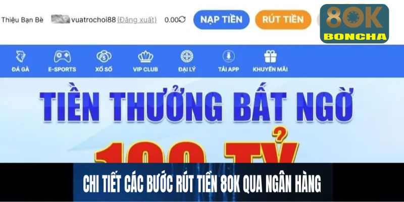 Chi tiết các bước rút tiền 8OK qua ngân hàng