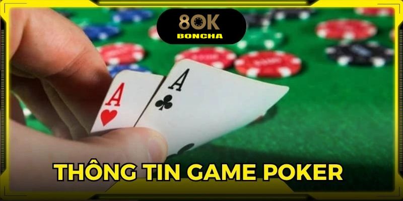 Chia sẻ thông tin về game Poker online
