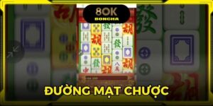 Đường Mạt Chược - Game Slot Nổi Bật Tại Nhà Cái 8OK