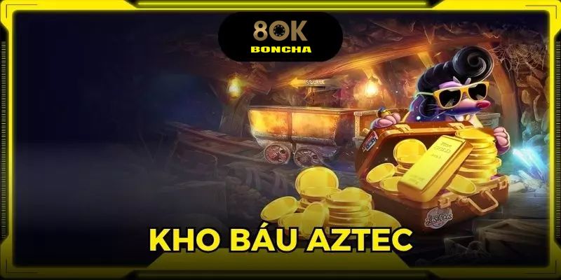 Kho Báu Aztec - Game Nổ Hũ Đổi Thưởng Hot Nhất 2025 Tại 8OK