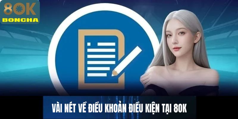 Vài nét về điều khoản điều kiện tại 8OK